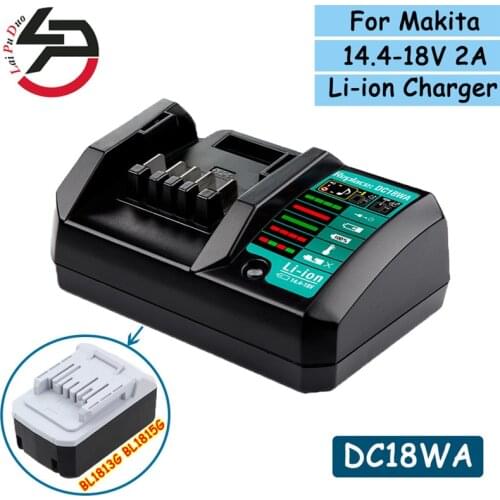 For Makita 14.4V-18V Li-Ion Battery Charger DC18WA Rechargeable Power Tool 100V-240V Lithium Battery Charger BL1815G BL1413G
