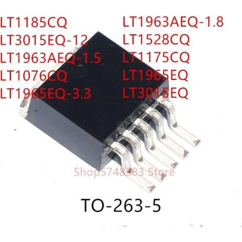 10PCS LT1185CQ LT3015EQ-12 LT1963AEQ-1.5 LT1076CQ LT1965EQ-3.3 LT1963AEQ-1.8 LT1528CQ LT1175CQ LT1965EQ LT3015EQ TO263-5