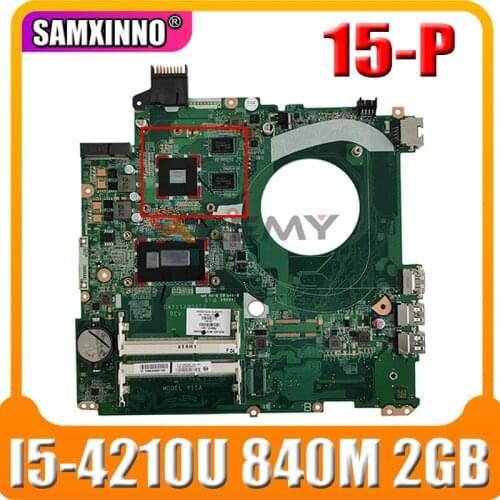 Original For HP 15-P Laptop Motherboard 766473-501 With SR1EF I5-4210U DDR3L 840M 2GB GPU DAY11AMB6E0 MB 100% Tested Fast Ship