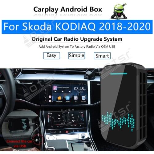 Car Radio Carplay Android Ai Box For Skoda KODIAQ 2018-2020 Multimedia Player Radio Apple CP Ai Box Wireless Upgrade Mirror Link