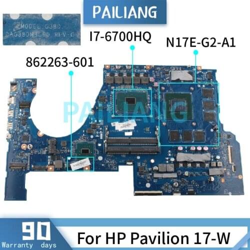 PAILIANG Laptop motherboard For HP Pavilion 17-W I7-6700HQ Mainboard 862263-601 DAG38DMNCC0 SR2FQ N17E-G2-A1 DDR4 TESTED
