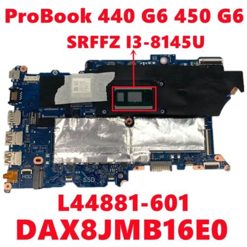 L44881-601 L44881-501 L44881-001 For HP ProBook 440 G6 450 G6 Laptop Motherboard DAX8JMB16E0 With SRFFZ I3-8145U DDR4 100%Tested