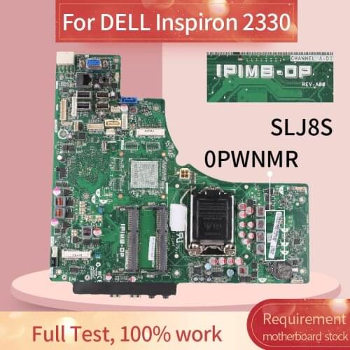 CN-0PWNMR 0PWNMR Laptop motherboard For DELL Inspiron 2330 Notebook Mainboard IPIMB-DP SLJ8S
