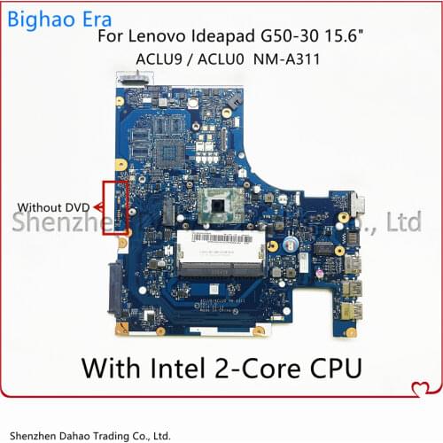 G50-30 Motherboard For Lenovo Ideapad G50-30 Laptop mainboard With (INTEL Dual-core CPU) ACLU9 ACLU0 NM-A311 100% Fully Tested