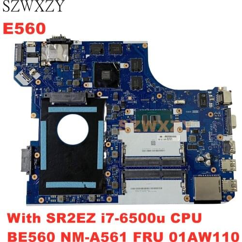 SZWXZY For Lenovo ThinkPad E560 Laptop Motherboard With SR2EZ I7-6500u CPU BE560 NM-A561 FRU 01AW110 100% Working