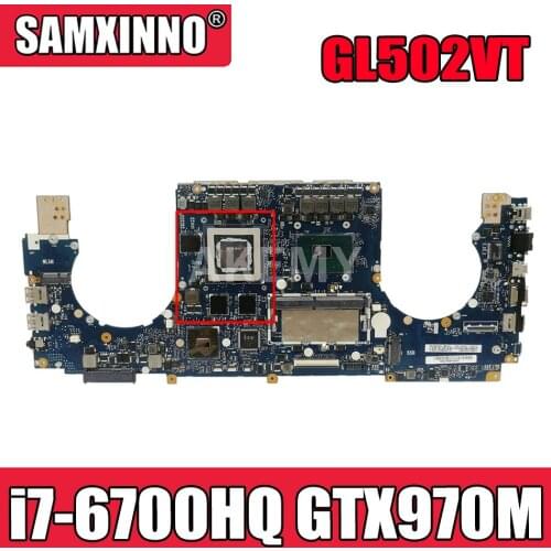 Akemy New GL502VT 8GB RAM/i7-6700HQ GTX970M/6G Motherboard For ASUS ROG Strix GL502VT S5VT Laotop Mainboard Motherboard