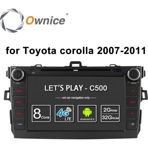 Ownice C500 Android 6.0 Octa 8 Core 2G RAM car dvd player for Toyota corolla 2007 - 2011 in dash 2 din gps navi 4G LTE Network