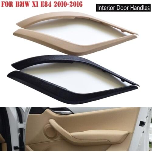 Car Black/Beige Interior Door Handle Panel Pull Trim Cover Car Accessories For BMW X1 E84 16d/16i/18d/20d 2008-2016 51412991778
