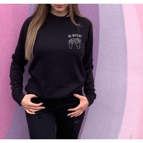 Funny Halloween Sweatshirt BE WITCH Sweatshirts Witch tops Holiday Sweaats women fashion casual 100%cotton Unisex Pullovers