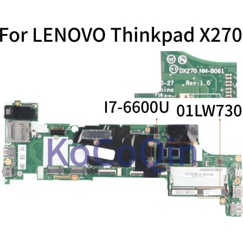 KoCoQin Laptop motherboard For LENOVO Thinkpad X270 Core SR2F1 I7-6600U Mainboard DX270 NM-B061 01LW730 01HY522 100% Tested