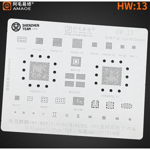 AMAOE Stencil HW:13 HW13 For Huawei Nova7 Pro Kirin HI6290 CPU Reballing Stencil HI102A V1 HI6555 V5 6H12 6H11 HI6526 V2 80T37