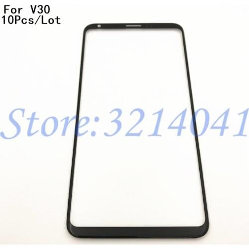 10Pcs/Lot Original 6.0 inches Replacement LCD Front Touch Screen Glass Outer Lens For LG V30 H930 H931 H932 VS996 US998 AS998