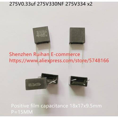 Original new 100% 275V0.33uf 275V330NF 275V334 x2 positive film capacitance 18x17x9.5mm P=15MM (Inductor)