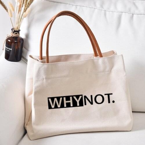 Women Lady Canvas Tote Bag Why not Printed Handbag Work Bag Beach Bag Shopping Bag Dropshipping