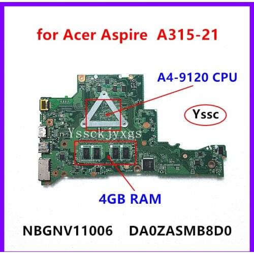 NBGNV11006 Motherboard , for Acer Aspire A315-21 Motherboard , DA0ZASMB8D0 , ( with A4-9120 CPU + 4GB RAM ) 100% test OK