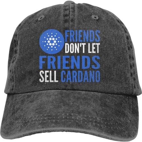 Friends Don't Let Friends Sell The Baseball Cap Peaked capt Sport Unisex Outdoor Custom Cardano Coin ADA Cryptocurrency Hats