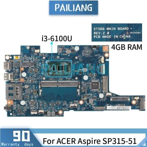 Mainboard For ACER Aspire SP315-51 i3-6100U Laptop motherboard ST5DB SR2EU With 4GB RAM Tested OK