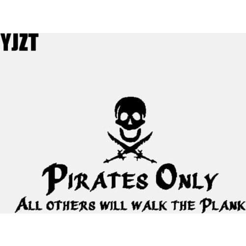 YJZT 17CM*8.6CM PIRATE ONLY ALL OTHERS WILL WALK THE PLANK Vinyl Decal Car Sticker Black/Silver C3-1875