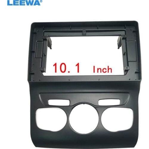 LEEWA Car 10.1 Inch Audio Face Plate Fascia Frame For Citroen C4L 2014 2Din Big Screen Radio Stereo Panel Dash Mount Frame Kit
