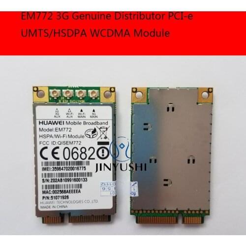 JINYUSHI For EM772 3G 100% NEW&Original Genuine Distributor PCI-e UMTS/HSDPA WCDMA Module Free Shipping
