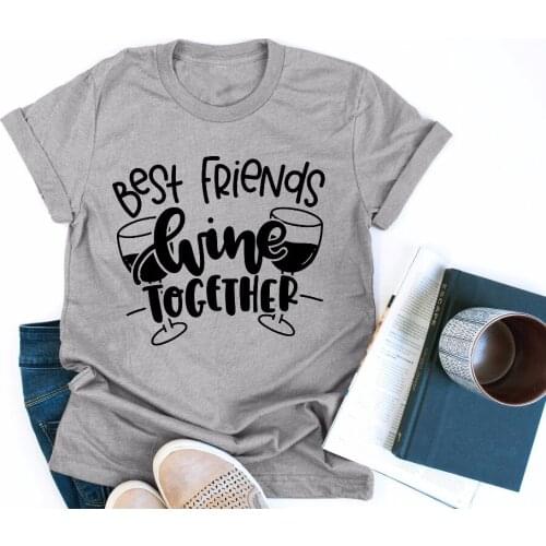 Women Fashion Unisex Graphic Wine Lover Grunge Aesthetic Quote Goth Tees Tops Best Friends Wine Together T Shirt