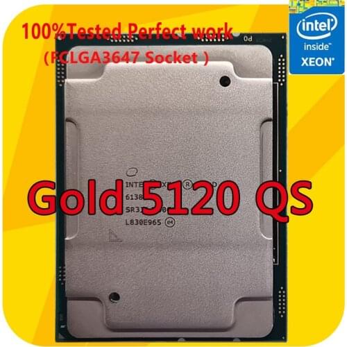 Intel Xeon Gold 5120 QS Version 2.2GHZ 14-Cores 19.25MB Smart Cache CPU Processor 105W LGA3647 For Server Motherboard