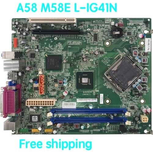 For Lenovo A58 M58E L-IG41N Desktop Motherboard 71Y8460 Mainboard 100% test ok delivery