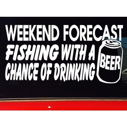 WEEKEND FORECAST BEER Keg Can 4x4 Fish Fishing Boat Rod Funny Sticker 20cm