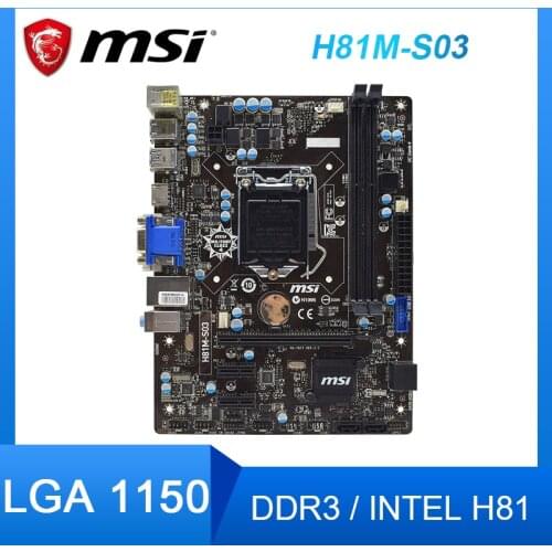For MSI H81M-S03 Desktop Motherboard H81m DDR3 LGA1150 ATX E3-1231V3 SB 2.0 USB 3.0 SATA Used Mainboard