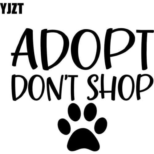 YJZT 14.7CM*12.7CM ADOPT DON'T SHOP Rescue Dog Pet Love Paw Print Puppy Vinyl Car Decal Stiker Black/Silver C10-00404
