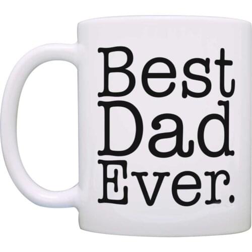 Fathers Day Gift Best Dad Ever Birthday Gift New Dad Gift Coffee Mug Tea Cup White