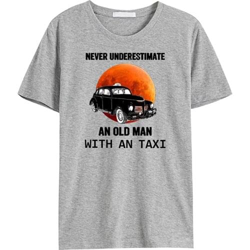 Novelty Mens Never Underestimate an Old Man with an Taxi Shirt Funny Joke Graphic Gift T-Shirt Tees