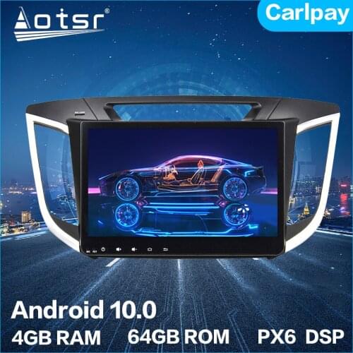 Aotsr Android 10.0 4+64G Car Radio GPS Navigation Car Stereo Video HD Multimedia Player For Hyundai IX25 2014 - 2019 DSP Carplay