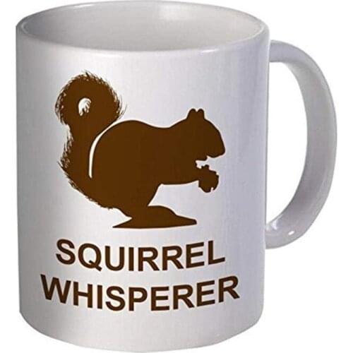 Squirrel Whisperer Coffee Mugs and Cups Funny White Ceramic Eco Friendly Drinkware Cup Reusable Tea Milk Beer Mug Unique Gifts