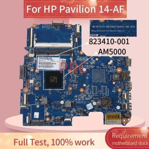 823410-001 823410-501 For HP Pavilion 14Z-AF 14-AF 245 G5 AM5000 Laptop motherboard 6050A2731601-MB-A01 DDR3 Notebook Mainboard