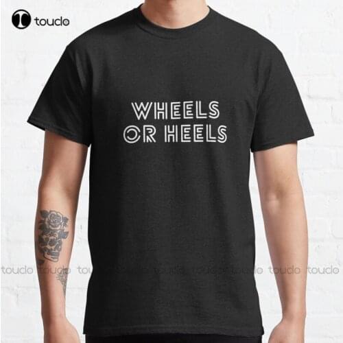 New Wheels Or Heels Classic 22 T-Shirt Cotton Tee Shirt S-5Xl