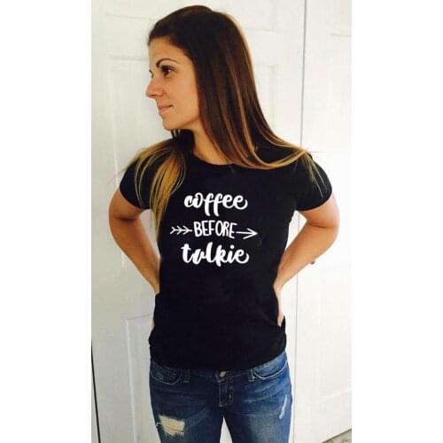 Coffee Before Talkie Womens Tshirt Coffee Lovers Shirt Funny Quotes Tshirt Women Short Sleeve Summer Tumblr Top Camisetas Mujer