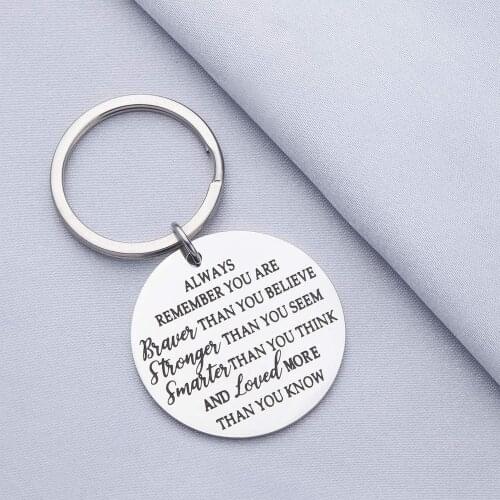 Double-sides Always Remember You Are Braver Keychain for Women Men Teen Girls Boys Birthday Gifts for Son Daughter Him Her