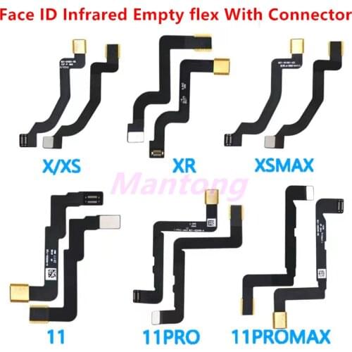 Face ID Infrared empty flex cable With FPC Connector for iPhone X XS XSM XR 11/PRO/MAX repair replace parts