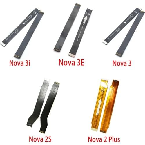 Main Flex Cable For Huawei Nova 2 Plus 2S 3 3i 3e 4 4e 5 5i Pro Connect Mainboard To LCD Screen Ribbon