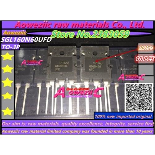 Aoweziic 2017+ 100% new imported original G160N60 G160N60UFD SGL160N60UFD TO-3PL high current IGBT transistor 160A 600V