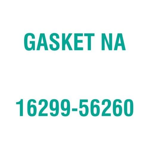 For Kubota 16299-56260 GASKET NA