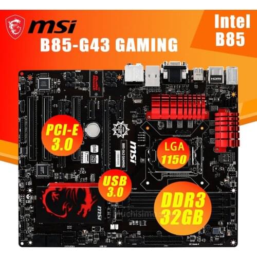 MSI B85-G43 GAMING Motherboard LGA 1150 DDR3 32GB IntelPCI-E 3.0 SATA III SATA II USB 3.0 Desktop Used