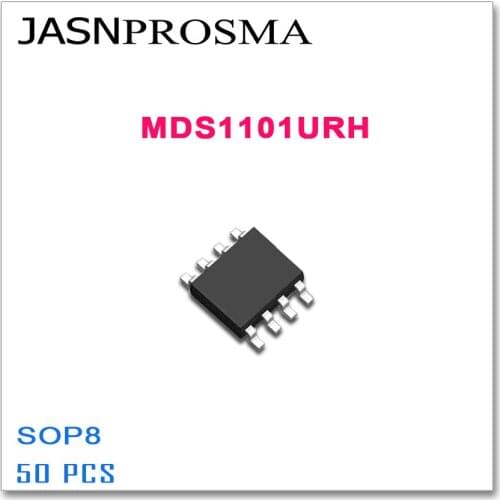 JASNPROSMA 50PCS SOP8 MDS1101URH High quality MDS URH 1101