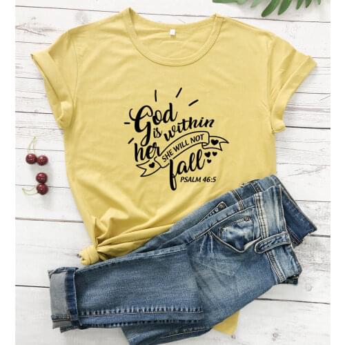 God Is Within Her She Will Not Fall Christian T-Shirts Jesus Psalm Religious Inspirational Faith tees vintage party tops R093