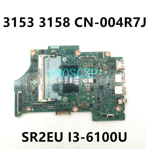 Free shipping For Inspiron 3153 3158 Laptop motherboard 04R7J 004R7J CN-004R7J 14296-1 With SR2EU I3-6100U 100% full Tested