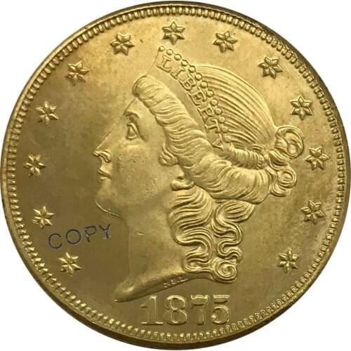 1875 United States 20 Twenty Dollars Liberty Head Double Eagle with motto Gold coin Brass Collectibles Copy Coin