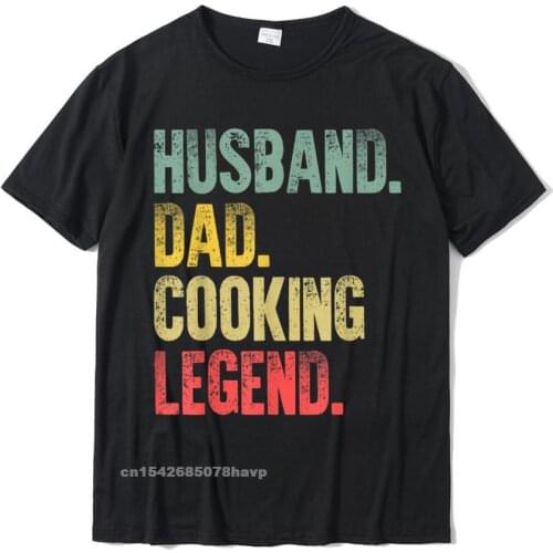 Mens Vintage Gift T-Shirt Husband Dad Cooking Legend Retro T-Shirt T Shirt New Arrival Normal Cotton Mens T Shirt Print