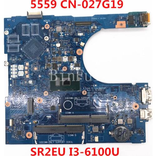 High quality For DELL 15 5559 Laptop motherboard CN-027G19 027G19 27G19 AAL15 LA-D071P With SR2EU I3-6100U CPU 100% full Tested