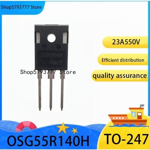 5PCS-50PCS New original authentic OSG55R140H TO-247 OSG55R140 TO247 MOS field effect tube 23A 550V